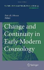 Change and Continuity in Early Modern Cosmology [recurso electrónico].