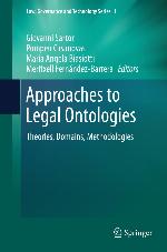 Approaches to Legal Ontologies : Theories, Domains, Methodologies