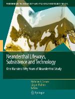 Neanderthal Lifeways, Subsistence and Technology