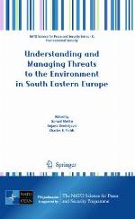 Understanding and Managing Threats to the Environment in South Eastern Europe
