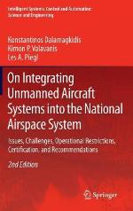 On Integrating Unmanned Aircraft Systems Into the National Airspace System