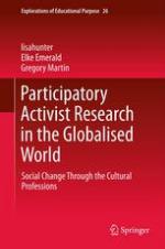 Participatory activist research in the globalised world : social change through the cultural professions