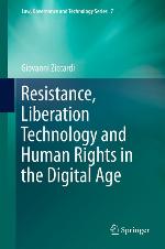 Resistance, liberation technology and human rights in the digital age