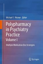 Polypharmacy in Psychiatry Practice, Volume I