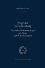 Wege der Verantwortung : Husserls Phänomenologie als Gang durch die Faktizität