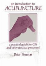 An Introduction to Acupuncture : a Practical Guide for GPs and other Medical Personnel