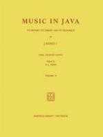 Music in Java : Its History, Its Theory and Its Technique