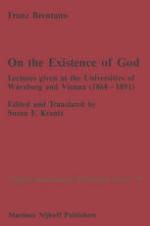 On the Existence of God : Lectures given at the Universities of Würzburg and Vienna (1868-1891)