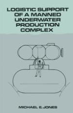 Logistic Support of a Manned Underwater Production Complex