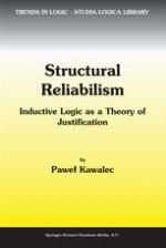 Structural Reliabilism : Inductive Logic as a Theory of Justification