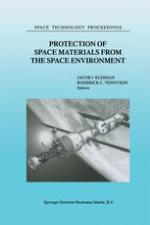 Protection of Space Materials from the Space Environment Proceedings of ICPMSE-4, Fourth International Space Conference, held in Toronto, Canada, April 23-24, 1998