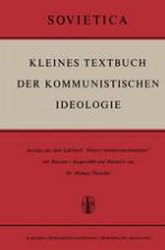 Kleines Textbuch Der Kommunistischen Ideologie Auszüge aus dem Lehrbuch "Osnovy marksizma-leninizma" mit Register
