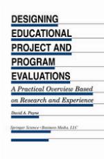 Designing Educational Project and Program Evaluations : a Practical Overview Based on Research and Experience.