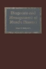 Diagnosis and Management of Muscle Disease