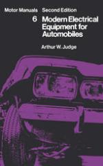 Modern Electrical Equipment for Automobiles : Motor Manuals Volume Six.