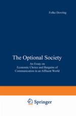The optional society An essay on economic choice and bargains of communication in an affluent world.