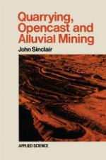 Quarrying Opencast and Alluvial Mining.