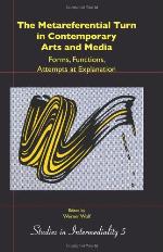 The Metareferential Turn in Contemporary Arts and Media