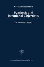 Synthesis and Intentional Objectivity : On Kant and Husserl.