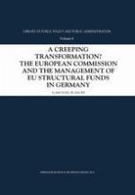 A Creeping Transformation? The European Commission and the Management of EU Structural Funds in Germany