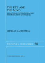 The Eye and the Mind : Reflections on Perception and the Problem of Knowledge
