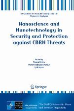 Nanoscience and Nanotechnology in Security and Protection against CBRN Threats