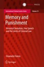 Memory and punishment : historical denialism, free speech and the limits of criminal law