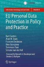 EU Personal Data Protection in Policy and Practice (Information Technology and Law Series)