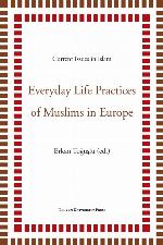 Everyday Life Practices of Muslims in Europe