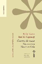 Guerra de razas. Negros contra blancos en Cuba. Estudio cr&iacute;tico de Julio C&eacute;sar Guanche (Spanish Edition)
