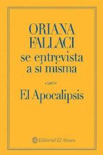 Oriana Fallaci se entrevista a si misma / Oriana Fallaci Interviews Herself: El Apocalipsis (Spanish Edition)