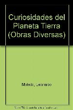 Curiosidades planeta tierra / Curiosities Planet Earth (Obras Diversas) (Spanish Edition)