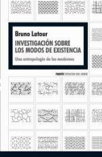 Investigación sobre los modos de existencia : una antropología de los modernos
