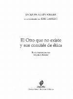 El Otro Que No Existe y Sus Comités de Ética