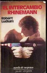 El Intercambio Rhinemann/ The Rhinemann Exchange (Spanish Edition)