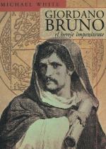 Giordano Bruno, El Hereje Impenitente (Spanish Edition)