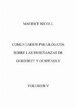 Comentarios Psicologicos sobre la ensenanzas de Gurdjieff and Ouspensky/ Psychological Commentaries on the Teaching of Gurdjieff and Ouspensky (Spanish Edition)