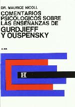 Comentarios Psicologicos sobre las ensenanzas de Gurdjieff y Ouspensky/ Psychological Commentaries on Teaching of Gurdjieff and Ouspensky (Spanish Edition)