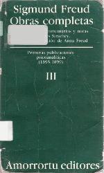 Obras Completas. Volumen 3: Primeras publicaciones psicoanal&iacute;ticas (1893-1899) (Obras Completas de Sigmund Freud) (Spanish Edition)