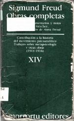Obras completas. Vol 14. Contribución a la historia del movimiento psicoanalítico, Trabajos sobre metapsicología y otras obras 1914-16