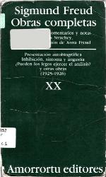 Obras completas, Vol 20. Presentación autobiográfica; Inhibición, síntoma y angustia; Pueden los legos ejercer el análisis? y otras obras 1925-26