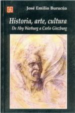 Historia, arte, cultura. De Aby Warburg a Carlo Ginzburg