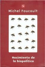 Nacimiento de la biopolítica. Curso en el Collège de France, 1978-1979