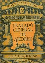 Tratado General de Ajedrez -Tomo IV-