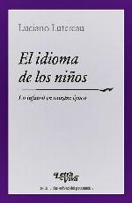El idioma de los niños : lo infantil en nuestra época