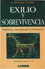 Exilio y sobrevivencia : tradiciones contracultures en el Pentateuco : (Comentario de Génesis 4:1-12:9)