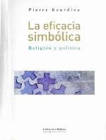 La eficacia simbólica : religión y política