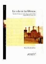 La Vida En Las Fabricas La Vida En Las Fabricas