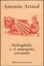 Heliogabalo O El Anarquista Coronado (Spanish Edition)
