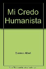Mi Credo Humanista (Spanish Edition)